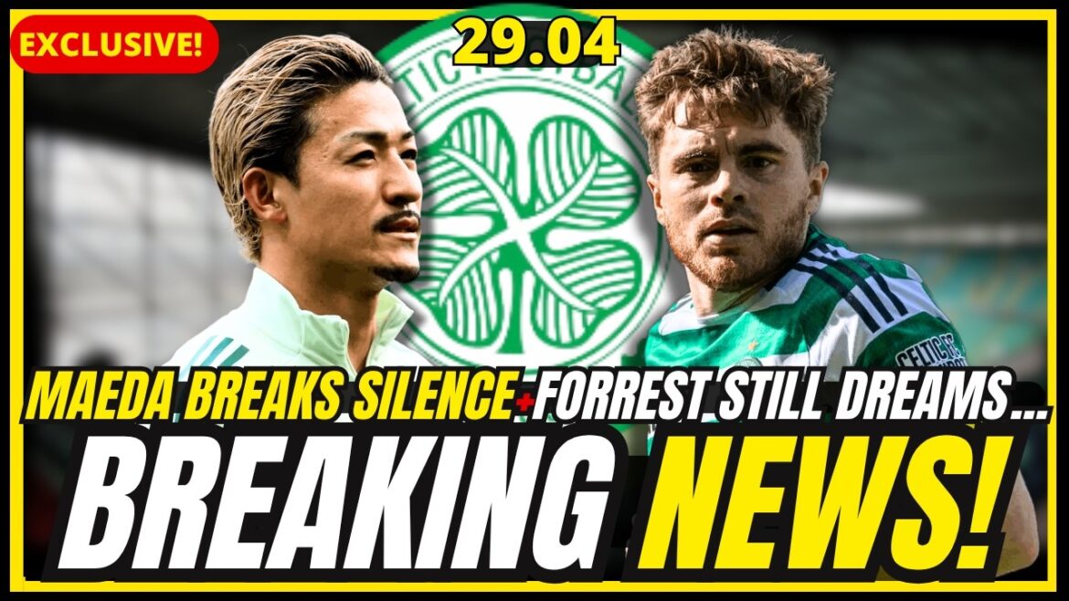 🔥BOMBSHELL! MAEDA VOW SHOCK + FORREST HOPE + HATATE TRUTH !  CELTIC FC NEWS