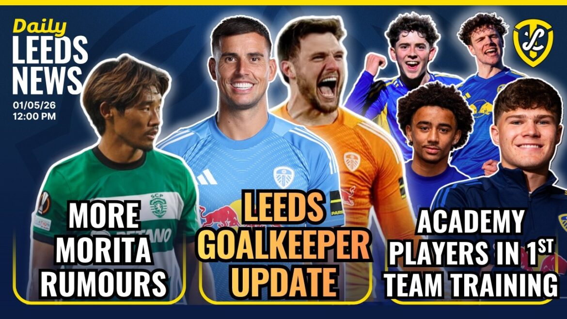 Leeds United Goalkeeper Update | More Hidemasa Morita Rumours | Academy Players In Training