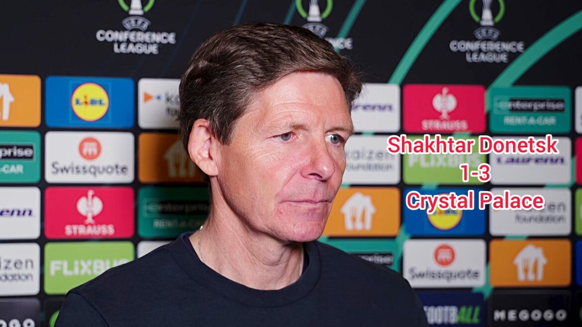 WE HAD TO BE SO CAREFUL, THEY HAVE SO MANY QUICK PLAYERS! Oliver Glasner Shakhtar 1-3 Crystal Palace