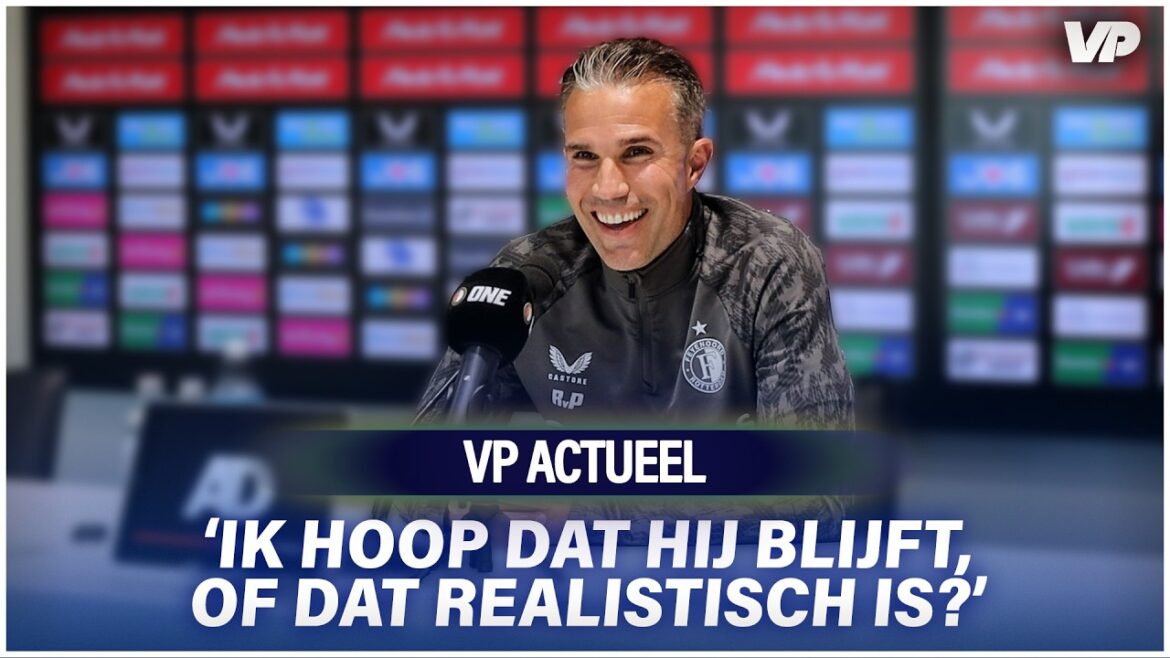 Van Persie PRAISES FEYENOORDER who can handle Bayern and has NICE WORDS for Mohamed Ihattaren ❤️