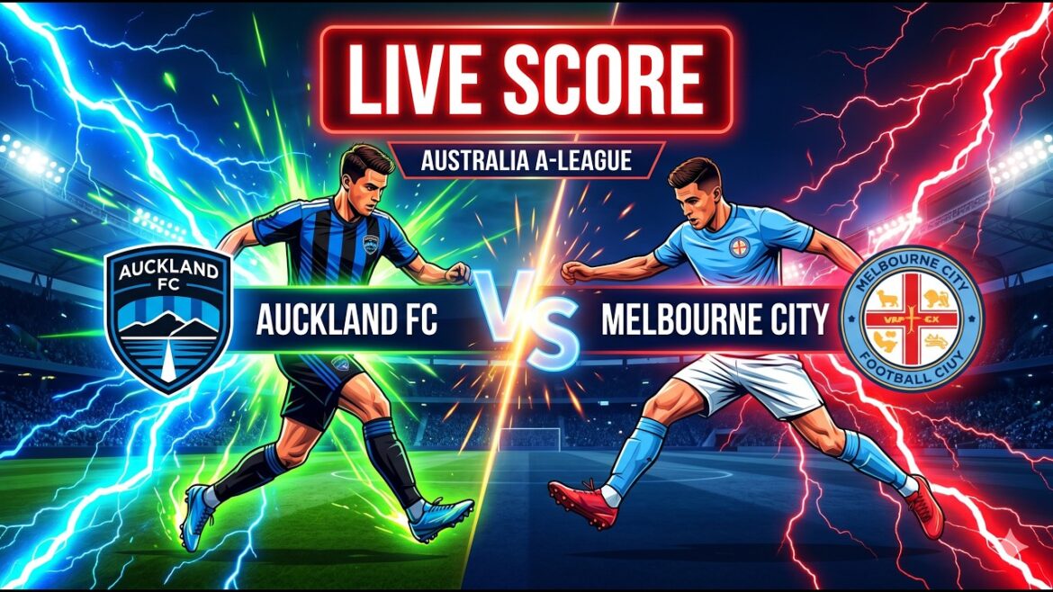 🔴 Auckland FC vs Melbourne City [Elimination Final] A-League | LIVE Score & Stats