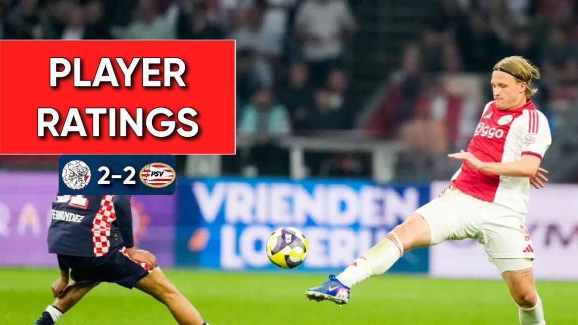 Ajax 2-2 PSV | Live Player Ratings