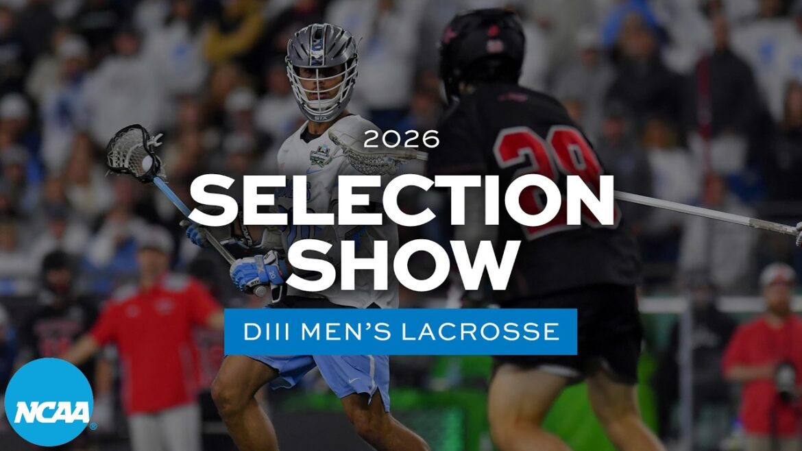 2026 NCAA DIII men's lacrosse championship selection show