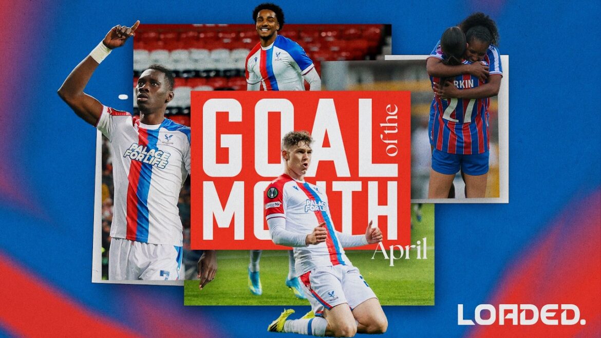 Goal of the Month contenders: April 2026