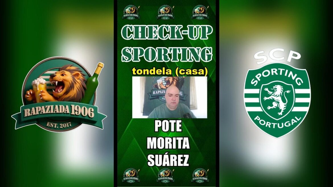 Check Up Sporting - tondela at home - Pote, Morita and Suárez highlighted!