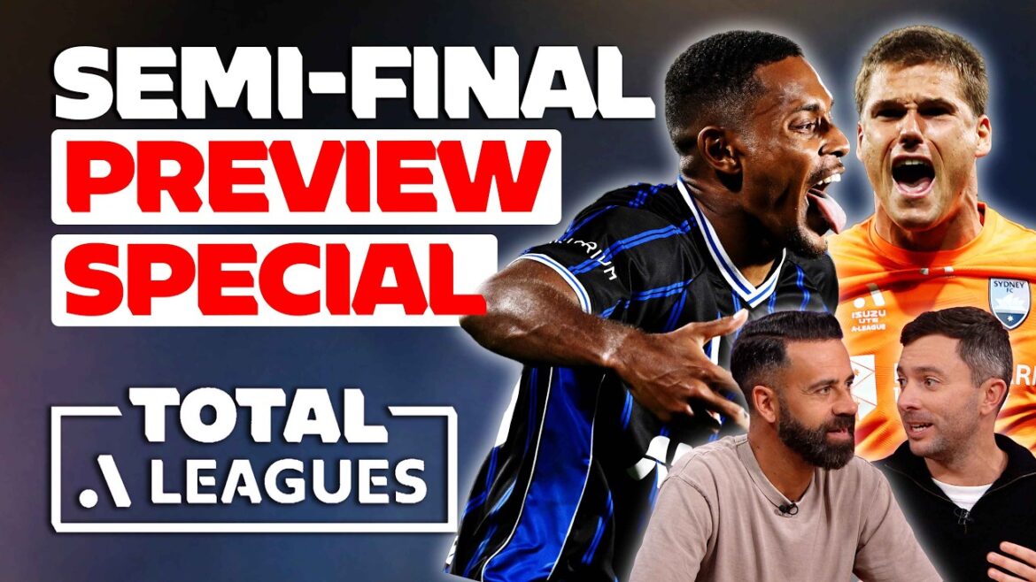 “I Was Terrified Every Time” 😳 Semi-Final Preview Special | Total A-Leagues Ep 29
