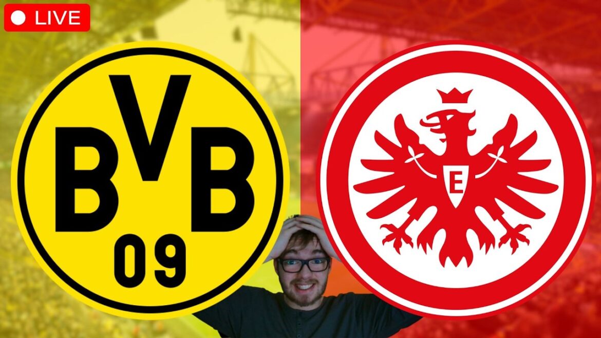 Borussia Dortmund - Eintracht Frankfurt / Bundesliga Watchalong LIVE