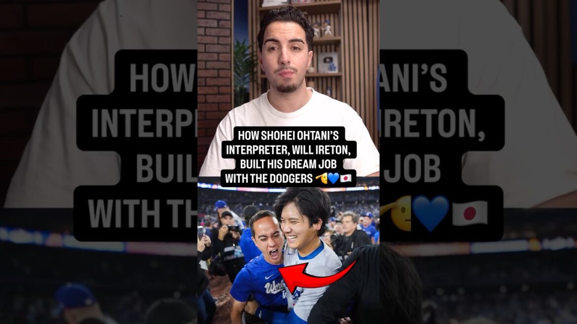 How Shohei Ohtani’s interpreter, Will Ireton, has built his dream job with the Dodgers 🙏