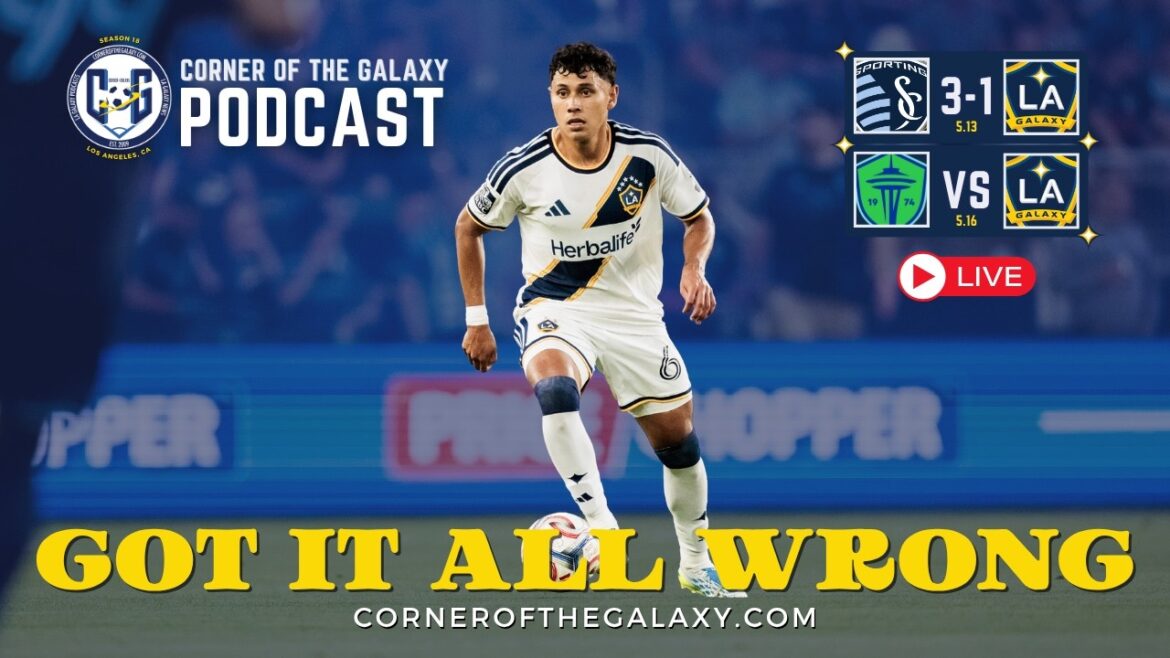 CoG Live Show: LA Galaxy Get it All Wrong in KC. Now Things Get Really Tough At Seattle!
