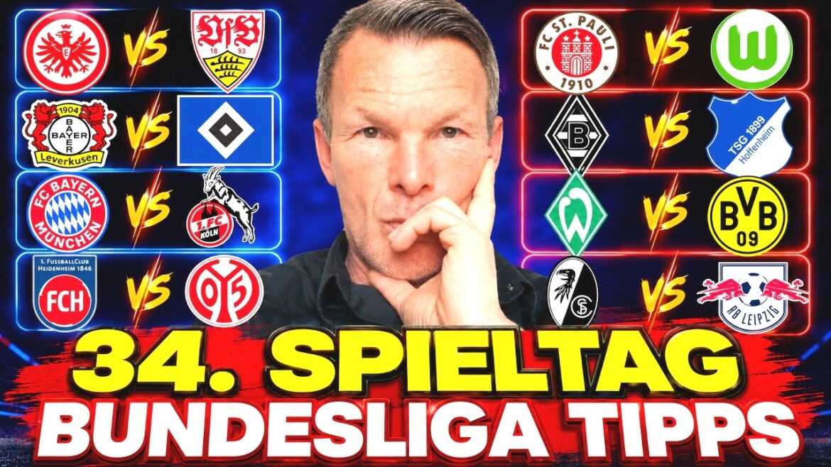 FINAL! 😱 Bundesliga forecast 34th matchday: My tips for the showdown! FINAL! 😱 Bundesliga forecast 34th matchday: My tips for the showdown!