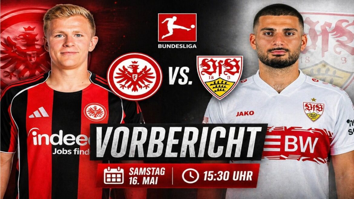 Preliminary report on Eintracht Frankfurt🖤🤍❤️🦅 against Stuttgart🤍❤️ – European showdown on the last matchday! Preliminary report on Eintracht Frankfurt🖤🤍❤️🦅 against Stuttgart🤍❤️ – European showdown on the last matchday!