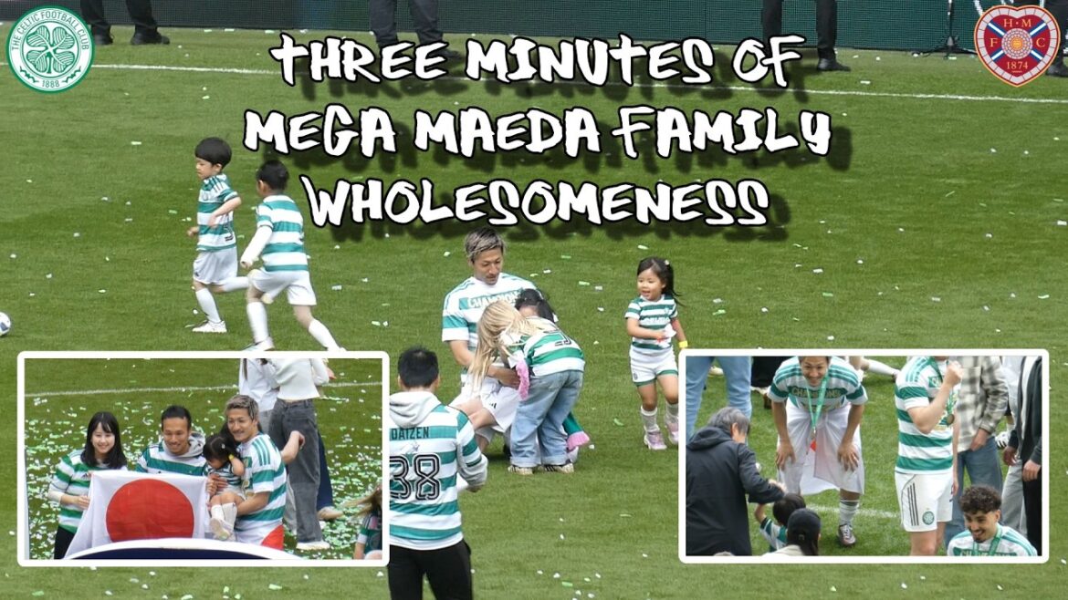 Three Minutes of MEGA MAEDA FAMILY - Daenen Maeda - Wholesomeness - Celtic 3 - Hearts 1 - 16/05/26