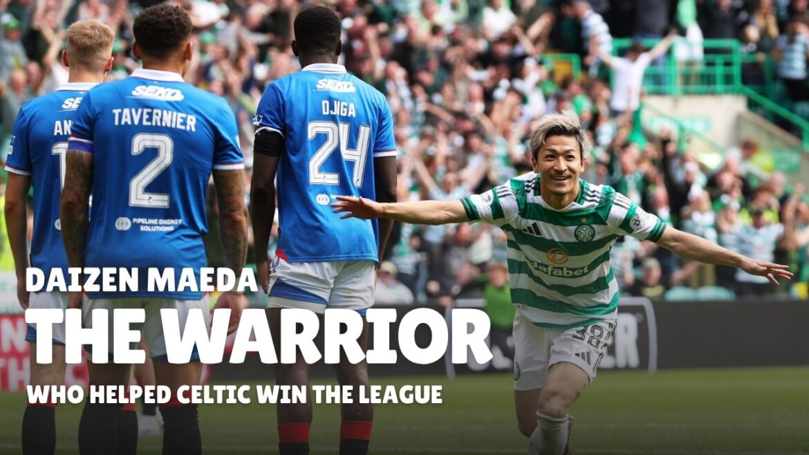 DAIZEN MAEDA: The Warrior Who Helped Celtic Win The League