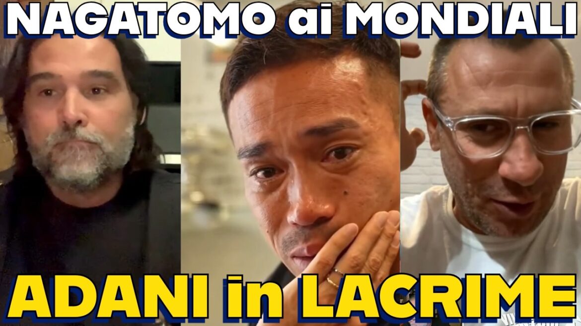 ADANI and CASSANO CRY for NAGATOMO in the NATIONAL TEAM at 39! LONG LIVE FUTBOL