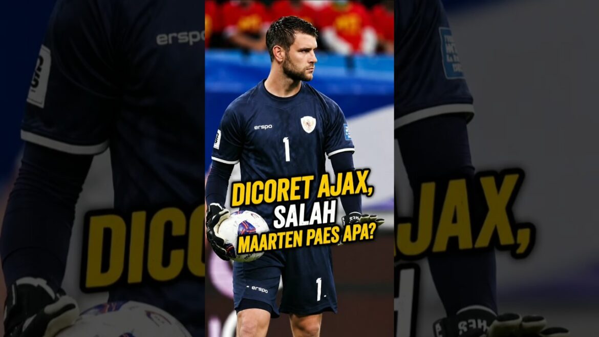 CROSSED BY AJAX, WHAT IS MAARTEN PAES' WRONG?