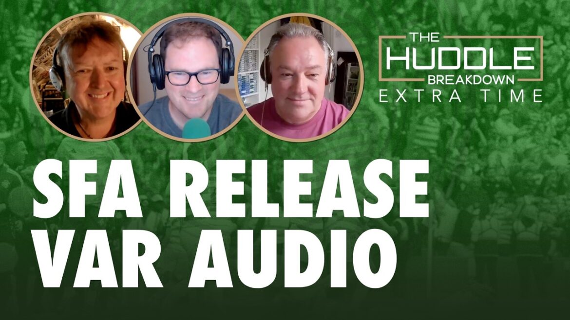 SFA Releases VAR Audio: Hearts Controversy Explained & Celtic Cup Final Preview SFA Releases VAR Audio: Hearts Controversy Explained & Celtic Cup Final Preview