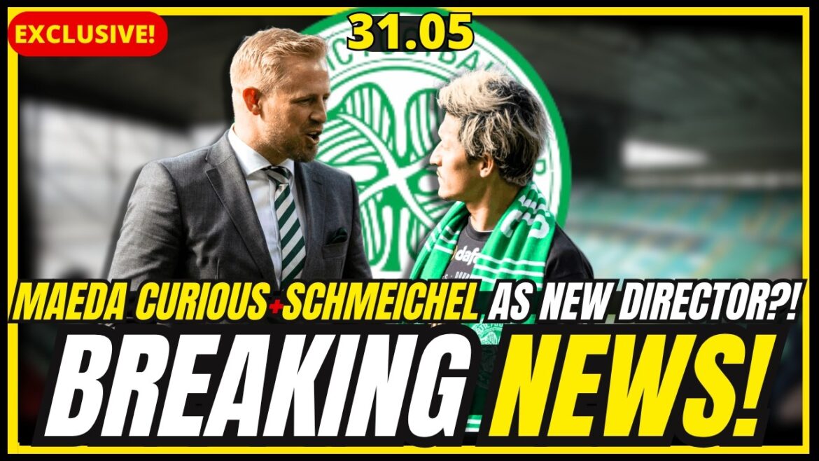 💥LATEST NEWS! MAEDA CURIOUS +SCHMEICHEL NEXT MOVE + SINISALO READY TO FIGHT! CELTIC FC NEWS
