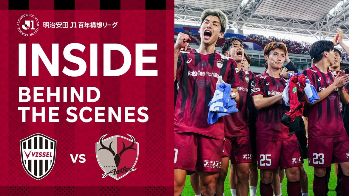 [INSIDE | Behind the scenes of the team]Vissel Kobe vs. Kashima Antlers | Meiji Yasuda J1 Centenary Concept League Playoff Round (1st-2nd place deciding match) Game 1