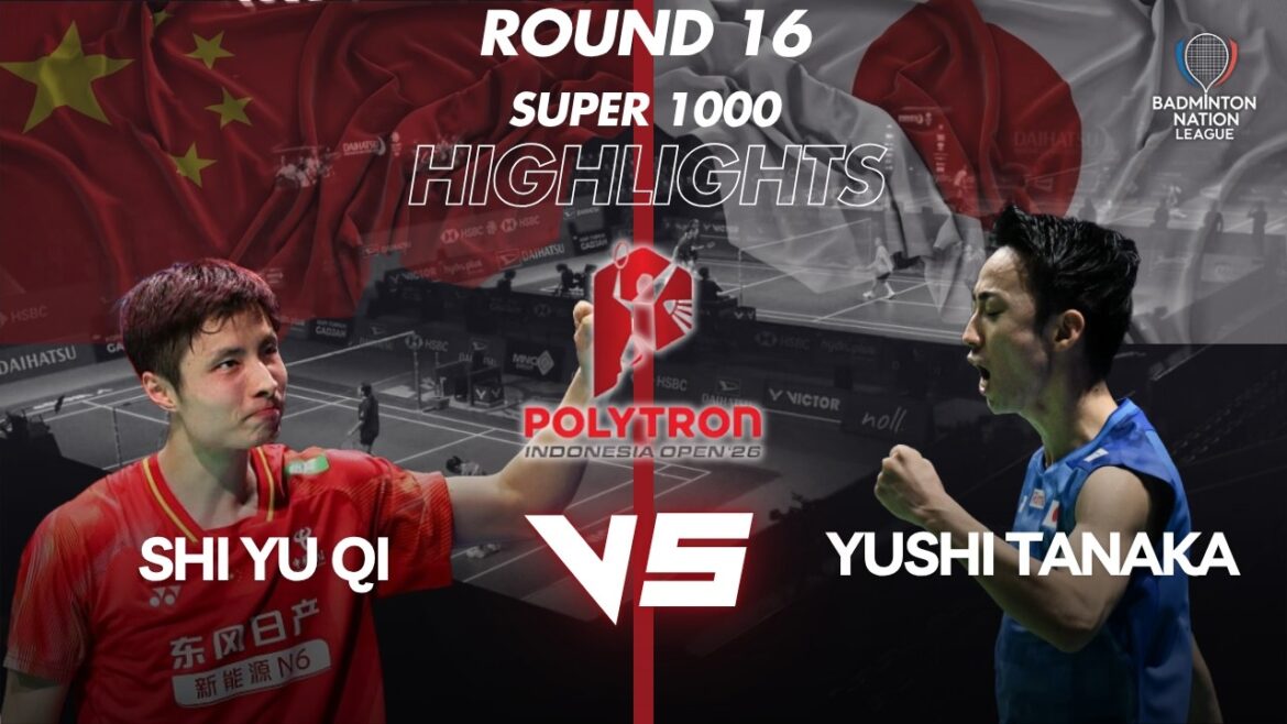 Shi Yu Qi (CHN) VS Yushi Tanaka (JPN) - POLYTRON Indonesia Open 2026 - Round 16