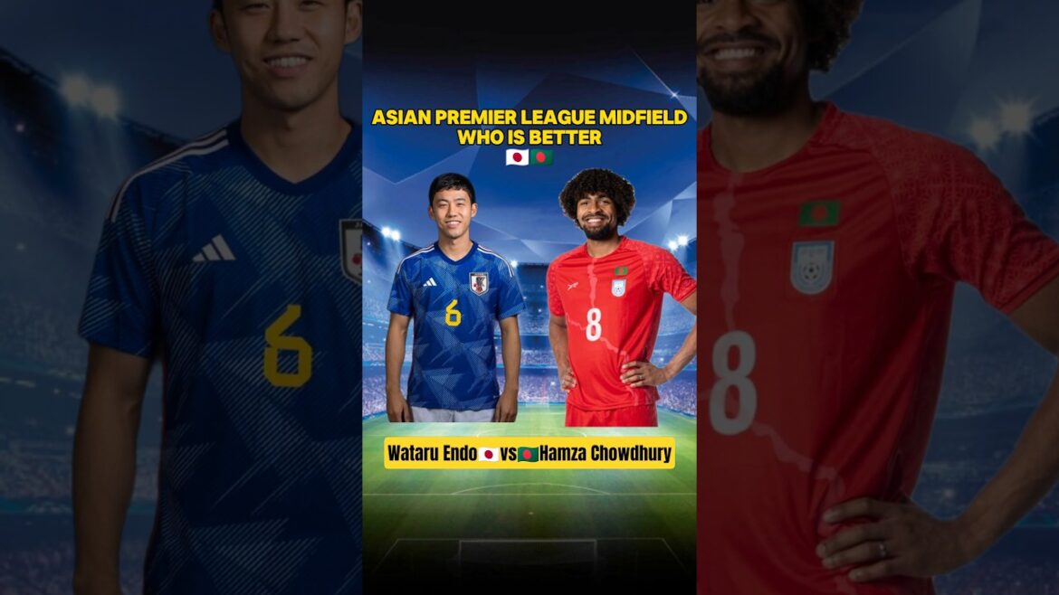 Hamza Chowdhury vs Wataru Endo🇧🇩🇯🇵 | Ultimate Asian Midfield #liverpool #epl #football #shorts
