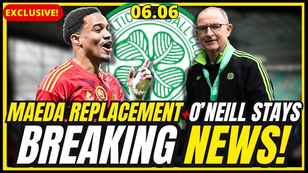 ⚠️BREAKING! NEW MAEDA REPLACEMENT + O’NEILL CONFIRMED + KEANE TALKS COLLAPSE ! CELTIC FC NEWS ⚠️BREAKING! NEW MAEDA REPLACEMENT + O’NEILL CONFIRMED + KEANE TALKS COLLAPSE ! CELTIC FC NEWS