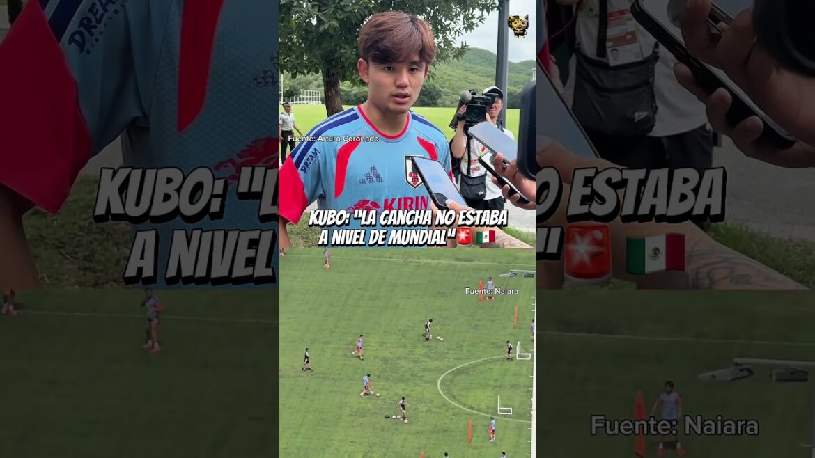 🚨🇯🇵 Kubo criticizes the Monterrey field: “It was not at World Cup level” 🚨🇯🇵 Kubo criticizes the Monterrey field: “It was not at World Cup level”