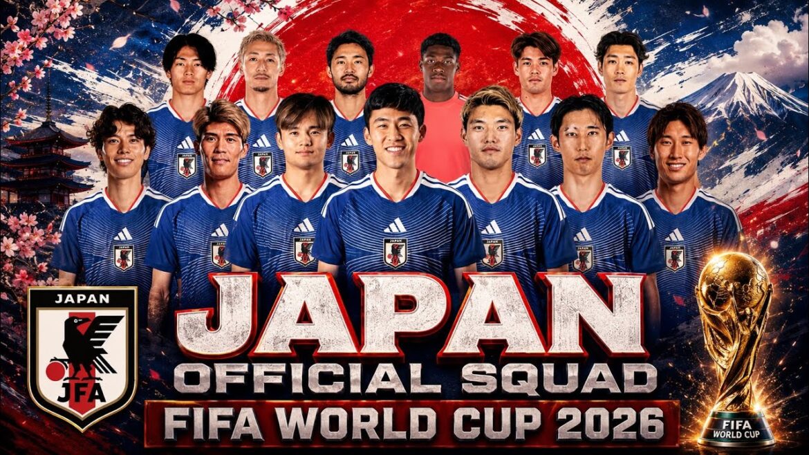 JAPAN’s Official Final Squad for FIFA WORLD CUP 2026 || Japan Golden Generation !! JAPAN's Official Final Squad for FIFA WORLD CUP 2026 || Japan Golden Generation !!