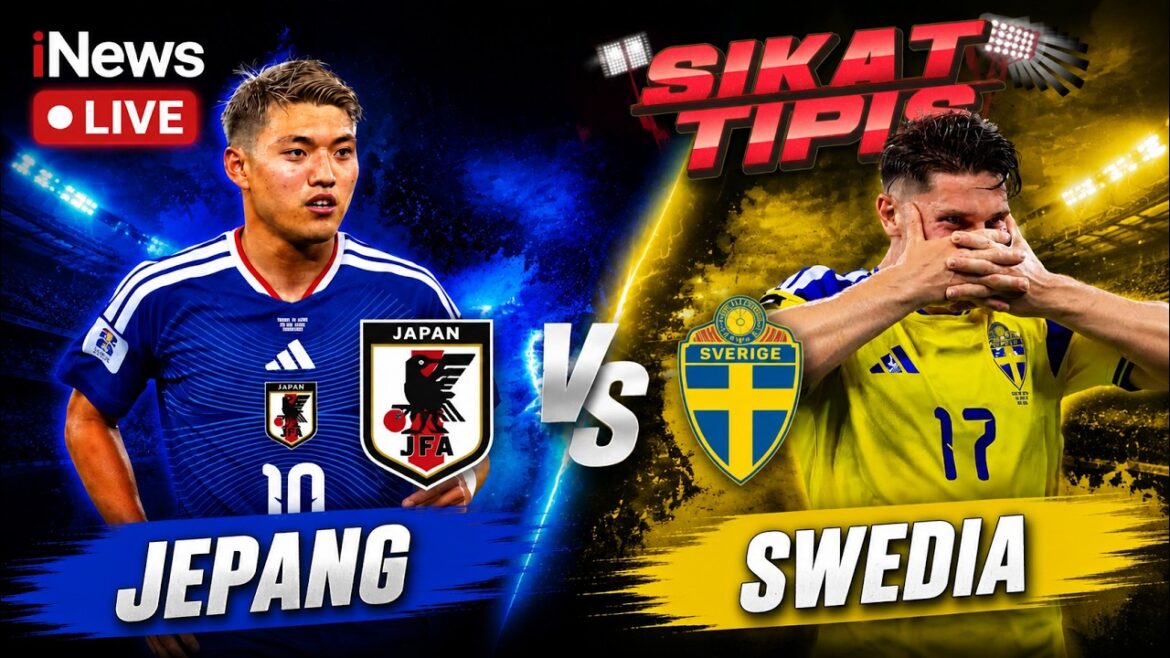 🔴 [LIVE] JAPAN VS SWEDEN | BREAKING GOALS - LIVE REACTION & ANALYSIS