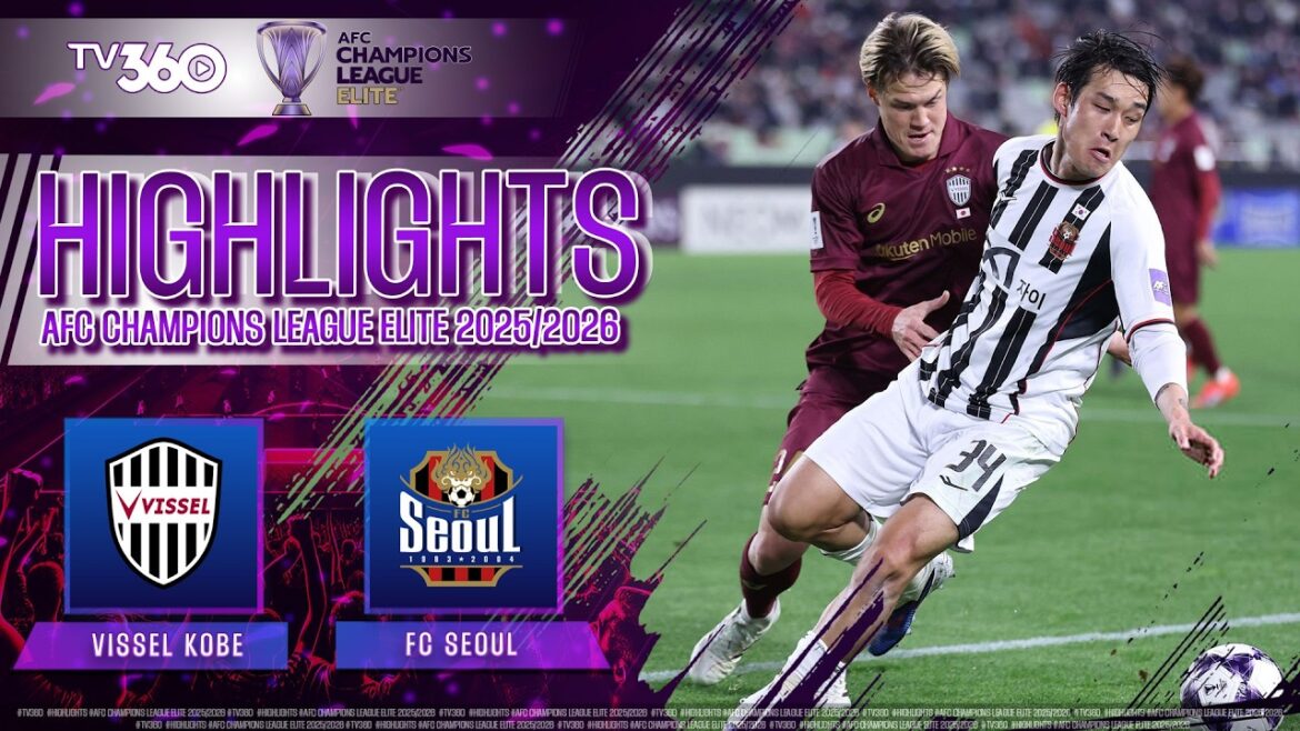 VISSEL KOBE VS FC SEOUL: FINAL SPRINT, ACCELERATING ROUND 16 TICKET | AFC CHAMPIONS LEAGUE ELITE