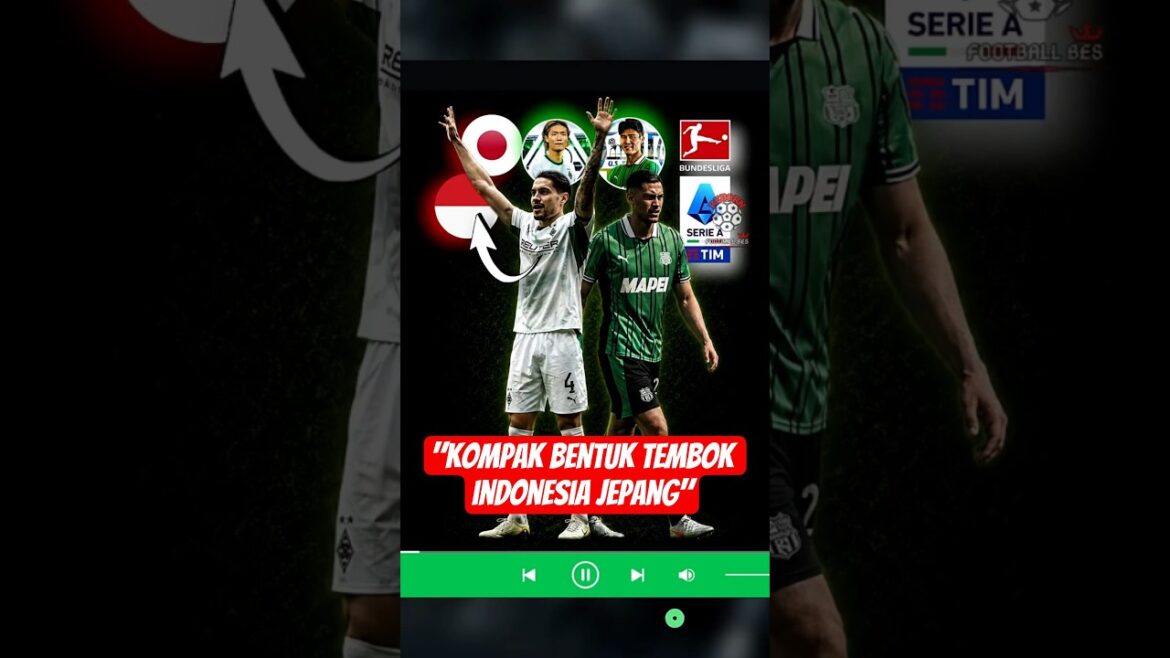 CREATE AN INDONESIAN JAPANESE DEFENDER DUET! SASSUOLO AND MONCHENGLADBACH COMPACT TO BUILD ASIAN WALL IN EUROPE