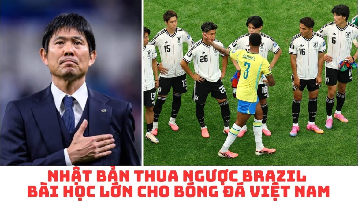 Japan lost to Brazil - coach Hajime Moriyasu - lesson for Vietnamese football