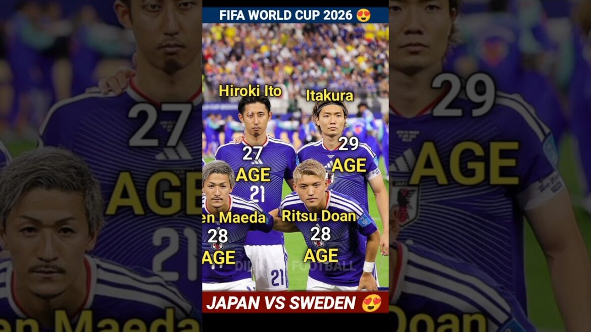 🇯🇵 Japan 1 - 1 Sweden 🇸🇪 | FIFA WORLD CUP 2026 😍 | Football Players Current Age 🔥