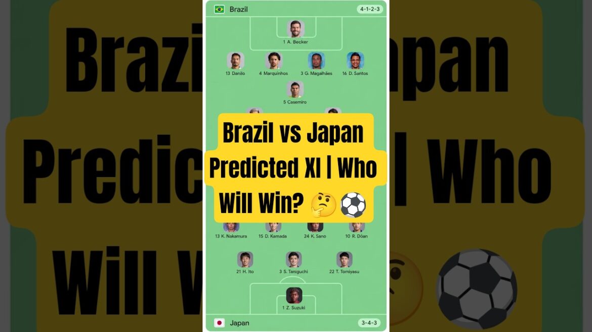 Who Has the Stronger Team π§π· Brazil vs Japan Confirmed Starting XI β½ Lineup Comparison #fifa #fyp Who Has the Stronger Team π§π· Brazil vs Japan Confirmed Starting XI β½ Lineup Comparison #fifa #fyp