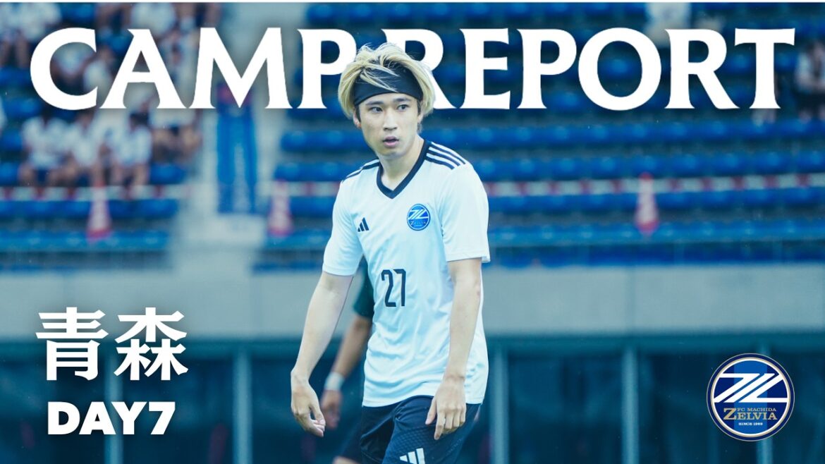 [Aomori Camp DAY7]Training match with Vanrare Hachinohe! ｜FC Machida Zelvia