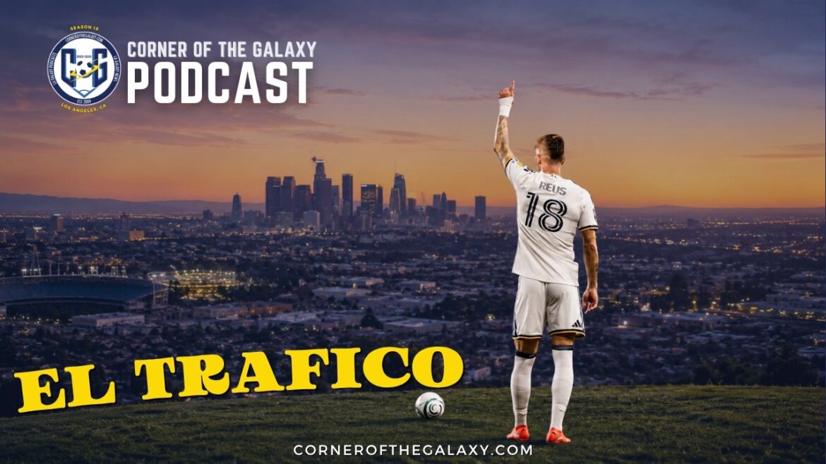 CoG Live Show: El Trafico Returns. Can the LA Galaxy Fight a Short Bench to Victory?