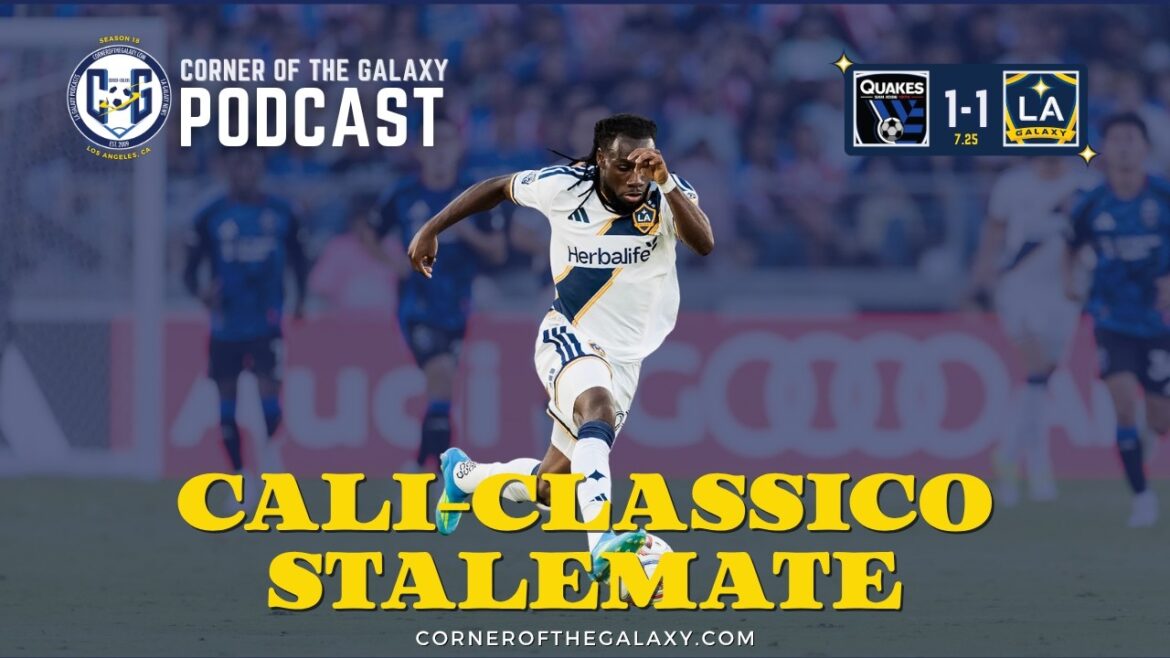 PODCAST: LA Galaxy Show Signs of Life in Hard-Fought Cali Clásico Draw PODCAST: LA Galaxy Show Signs of Life in Hard-Fought Cali Clásico Draw
